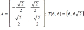 <strong>Find the standard matrix A for the linear transformation T, where T is the counterclockwise rotation of 45° about the origin in   . Also use A to find   for the vector   .</strong> A)    B)    C)    D)    E)    <div style=padding-top: 35px> 