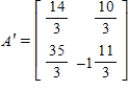 <strong>Find the matrix A' for T relative to the basis   .   ,   </strong> A)    B)   C)    D)   E)    <div style=padding-top: 35px> 