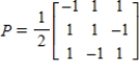 <strong>Let   and   be bases for   , and let   be the matrix for   relative to B. The transition matrix P from B' to B is   . Use the matrices A and P to find   and   where   .</strong> A)   B)    C)    D)    E)    <div style=padding-top: 35px> 