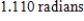 <strong>Find the angle  in radians between the vectors   . Round your answers to three decimal places.</strong> A)    B)    C)   D)    E)    <div style=padding-top: 35px> 
