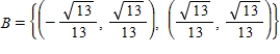 <strong>Find the coordinates of   relative to the orthonormal basis   in R<sup>2</sup>.</strong> A)    B)   C)   D)    E)    <div style=padding-top: 35px> 