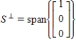 <strong>S is the subspace of R<sup>3</sup> consisting of the xz-plane. Find the orthogonal complement S<sup></sup>.</strong> A)    B)    C)   D)    E)    <div style=padding-top: 35px> 