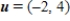 <strong>Find the vector v for which given that and .</strong> A) B) C) D) E)