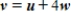 <strong>Provided that and , write as a linear combination of u and w, if possible. </strong> A) B) C) D) E) It is not possible to write v as a linear combination of u and w.