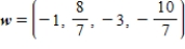 <strong>Provided and , find w such that .</strong> A) B) C) D) E)