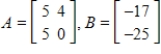 <strong>Determine whether B is in the column space of A. If it is, write B as a linear combination of the column vectors of A.. </strong> A) is in the column space of A and B) is in the column space of A and C) is in the column space of A and D) does not belong to the column space of E) none of these choices