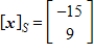 <strong>Given that , the coordinate matrix of x relative to a (nonstandard) basis find the coordinate vector of x relative to the standard basis in .</strong> A) B) C) D) E)
