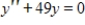 The set of solutions of the differential equation is . Find the general solution of the differential equation .