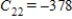 <strong>Find the minor and its cofactor of the matrix .</strong> A) B) C) D) E)