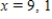 <strong>Solve for x given the following equation involving a determinant. </strong> A) B) C) D) E)