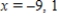 <strong>Solve for x given the following equation involving a determinant. </strong> A) B) C) D) E)