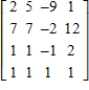 <strong>Use the determinant to decide whether the matrix given below is singular or nonsingular. </strong> A) nonsingular B) singular