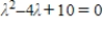 <strong>Find the characteristic equation of the matrix .</strong> A) B) C) D) E)