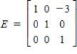 <strong>Let , . Find an elementary matrix E such that .</strong> A) B) C) D) E)
