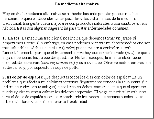 La medicina alternativa. Lee el siguiente artículo y luego contesta las preguntas.   -¿Ha crecido la popularidad de la medicina alternativa? ¿Por qué?<div style=padding-top: 35px> 