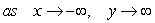<strong>Choose the description that describes the end behavior of the graph of . </strong> A) and B) and C) and D) and