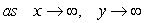 <strong>Choose the description that describes the end behavior of the graph of . </strong> A) and B) and C) and D) and