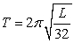 The time it takes for one complete swing of a pendulum is called the period of its motion. The period T (in seconds) of a swinging pendulum is found using the formula m where L is the length of the pendulum in feet and 32 is the acceleration of gravity in feet per second. Find the period of a pendulum whose length is 1 ft 4 in. (Round the answer to 3 decimal places.)