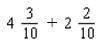 Perform the indicated operation with fractions. Reduce each to its lowest terms. If the answer is a mixed number, put a space between the whole number and the fraction.   = _____<div style=padding-top: 35px> 