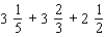 Perform the indicated operation with fractions. Reduce each to its lowest terms. If the answer is a mixed number, put a space between the whole number and the fraction.   = _______<div style=padding-top: 35px> 