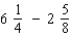 Perform the indicated operation with fractions. Reduce the result to its lowest terms. If the answer is a mixed number, put a space between the whole number and the fraction.   = _____<div style=padding-top: 35px> 