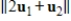 Suppose   and   are orthogonal with   and   . Determine   .<div style=padding-top: 35px> 