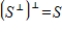 If S is a subspace of   , then   .<div style=padding-top: 35px> 