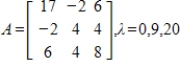 The eigenvalues for the symmetric matrix A are given. Find matrices D and P of an orthogonal diagonalization of A.  <div style=padding-top: 35px> 