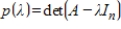 If is the characteristic polynomial of an matrix A, and , then A is not invertible.