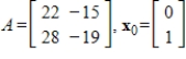 Use the Power Method with scaling to determine an eigenvalue and associated eigenvector of A, starting with the given .