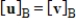 If B is a basis for a given subspace, and u and v are vectors in span (B) such that , then .