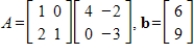 Use the given LU factorization to solve where