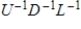 Determine by evaluating from the LDU factorization
