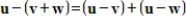 If , , and are vectors, then .