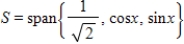 Let be a subspace of . Let . Find with respect to the inner product .