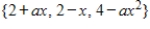Determine the values of a (if any) that will make the given set of vectors orthogonal in with respect to the inner product .