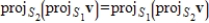 If and are nonzero subspaces of an inner product space V, and v is any vector in V, then .