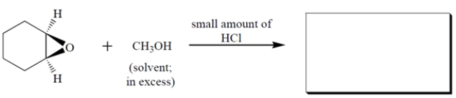 Complete the reaction by giving the major organic product. The product formed is a racemate-give the stereochemistry of either enantiomer.