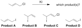 <strong>Identify the possible products formed in the following substitution reaction. Please select all that apply. </strong> A) Product A B) Product B C) Product C D) Product D