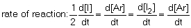 <strong>The rate of reaction in the following reaction: 2I (g) + Ar (g) <font face=symbol></font> I<sub>2</sub> (g) + Ar (g) can be defined by which of the following expressions:</strong> A) . B) . C) . D) .