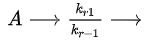 <strong>In the following reaction sequence the first step is reversible. and k<sub>2</sub> is small relative to k<sub>1</sub> and k<sub>-1</sub>. Select all that apply.</strong> A) where K<sub>c</sub> is the equilibrium constant. B) The rate-determining step is step two: . C) . D) .