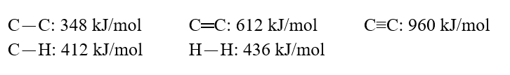 <strong>Using these bond energies, ?H°: Calculate the value of \Delta H° of reaction for H<sub>2</sub>C.H<sub>2</sub>(g)+ H<sub>2</sub>(g) \rarr CH<sub>3</sub>-CH<sub>3</sub>(g)</strong> A)-560 kJ/mol B)-124 kJ/mol C)-388 kJ/mol D)+224 kJ/mol E)-212 kJ/mol
