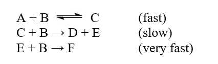 <strong>The reaction A + 3B \rarr D + F was studied, and the following mechanism was determined The step with largest activation energy is</strong> A)the first step. B)the second step. C)the third step. D)None of the steps has an activation energy. E)All of the steps have the same activation energy.