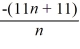 Write the first four terms of the following sequence. Assume that n starts at 1.=