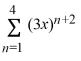 Evaluate the finite series.  