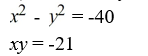 <strong>Solve the system of equations by applying the substitution method. </strong> A) (3, 7), (-3, -7) B) (3, -7) C) (-3, 7) D) (-3, 7), (3, -7)