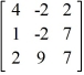 <strong>Evaluate the 3 × 3 determinant. </strong> A) 164 B) 248 C) -268 D) -296