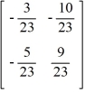Determine if B is the multiplicative inverse of A using = I. A = and B =