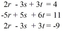 <strong>Apply the matrix algebra to solve the system of linear equations. </strong> A) (-4, -3, 1) B) (1, -3, -4) C) infinitely many solutions D) no solution