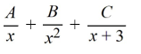 <strong>Select the form of the partial fraction decomposition for the given rational expression. Do not solve for the constants. </strong> A) B) C) D)